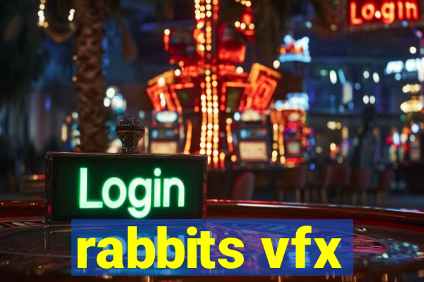 rabbits vfx